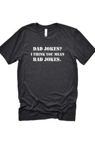 Dad Jokes Tee (Color: Charcoal, size: L)